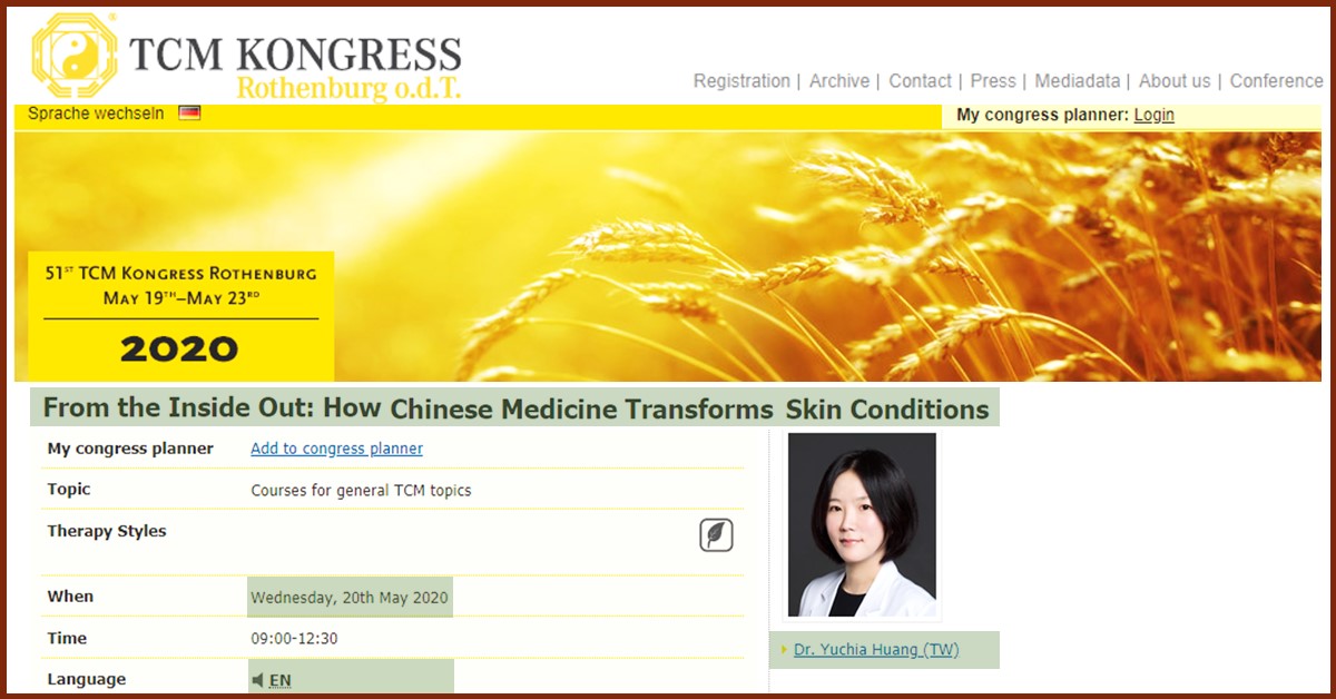2020 年第 51 屆德國羅騰堡中醫藥大會網站的講座頁面:From the Inside Out: How Chinese Medicine Transforms Skin Conditions,講者 Dr. Yuchia Huang,語言 EN